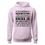 Bluza damska z kapturem Ta piękna dziewczyna jest już zajęta