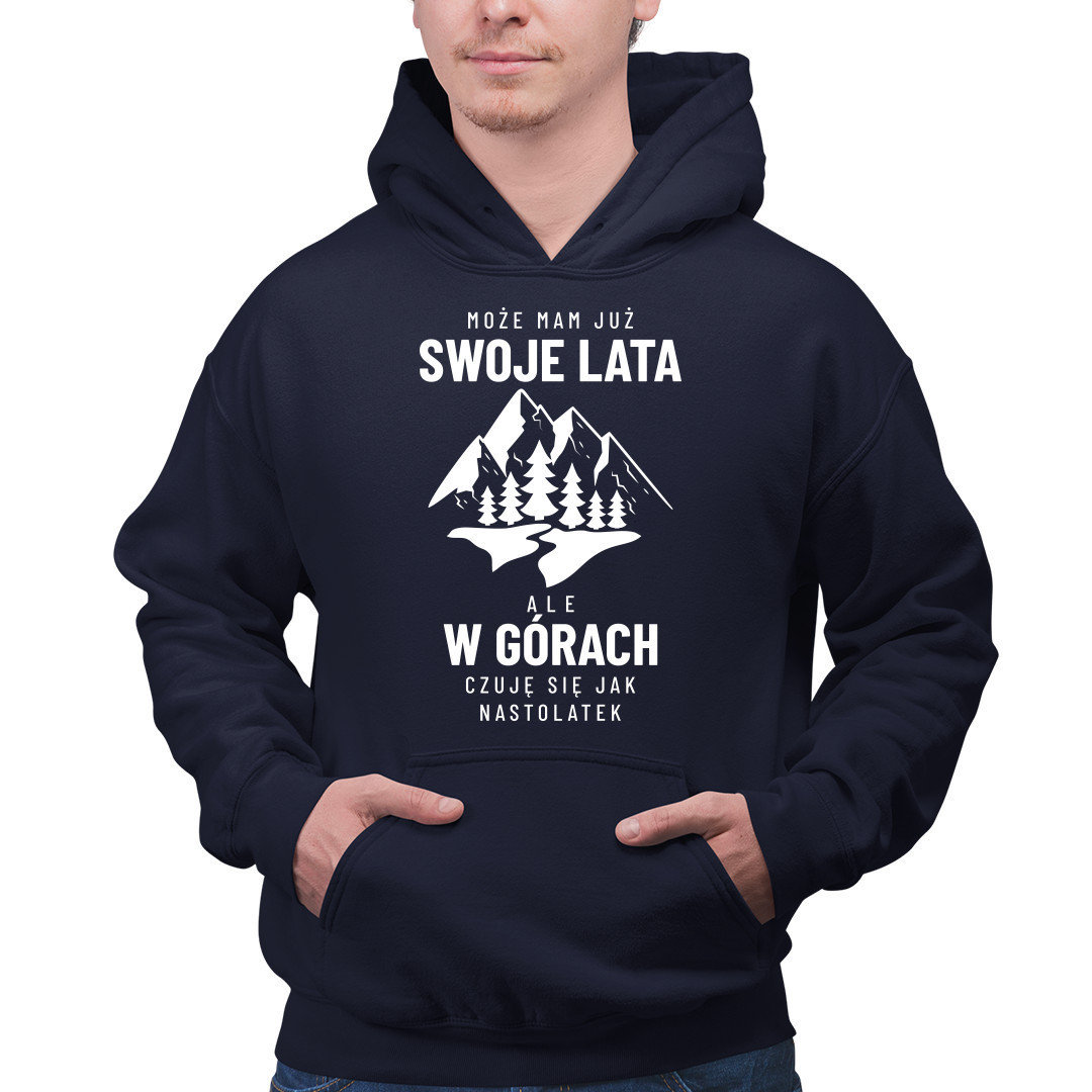 bluzy-dla-nastolatkow-715fkk.jpg Może mam już swoje lata, ale w górach czuję się jak nastolatek męska bluza na prezent - obrazek 1